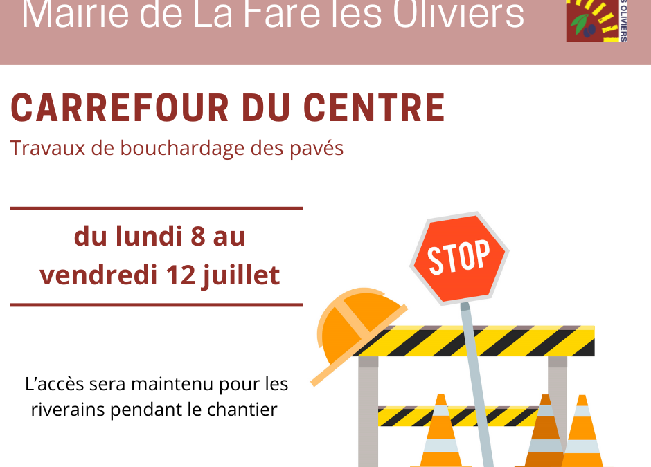 Carrefour du centre – travaux du 8 au 12 juillet